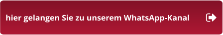 hier gelangen Sie zu unserem WhatsApp-Kanal
